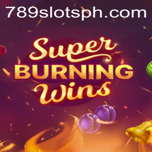 Experience the Thrills of SuperBurningWins and Learn How to 789slot Login