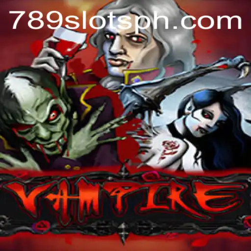 Unveiling the Thrills of 'Vampire': Enter the Enigmatic Realm with 789slot Login